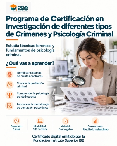 Programa de Certificación en Investigación de diferentes tipos de Crímenes y Psicología Criminal