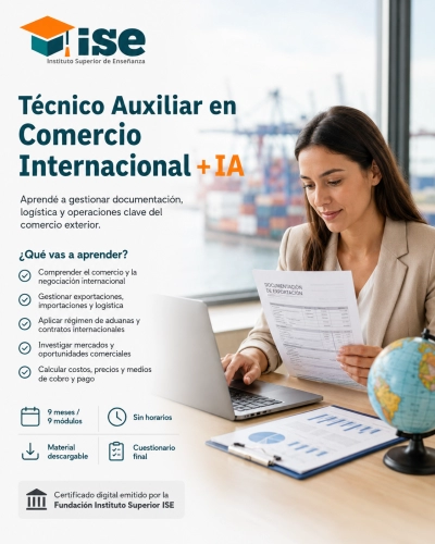 Técnico Auxiliar en Comercio Internacional + IA